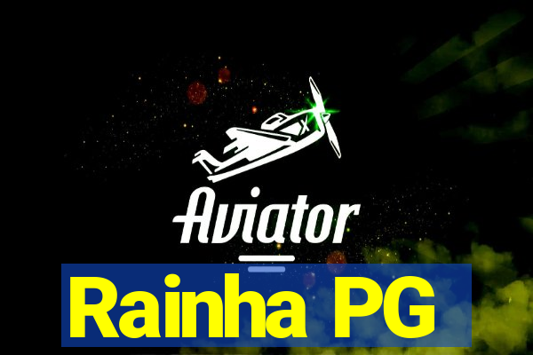 Rainha PG